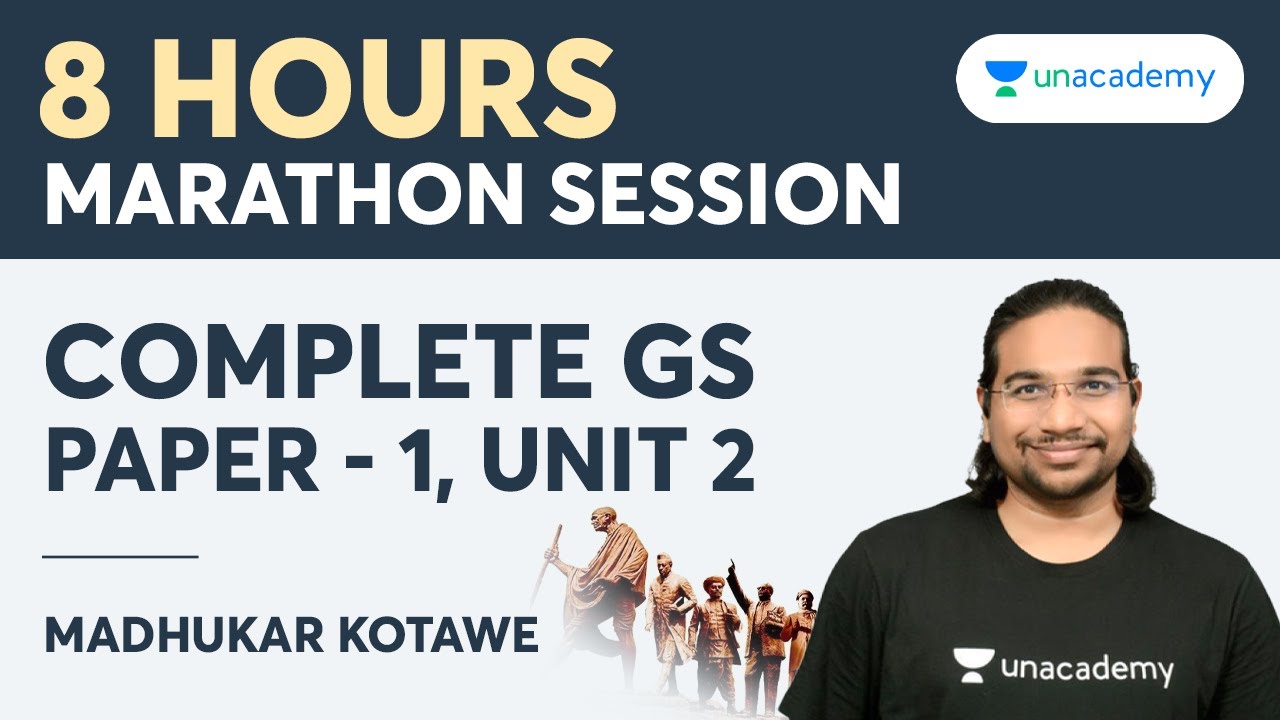 Complete GS Paper 1 Unit 2 in 8 hours | Marathon Session | UPSC CSE IAS 2022/23 l Madhukar Kotawe