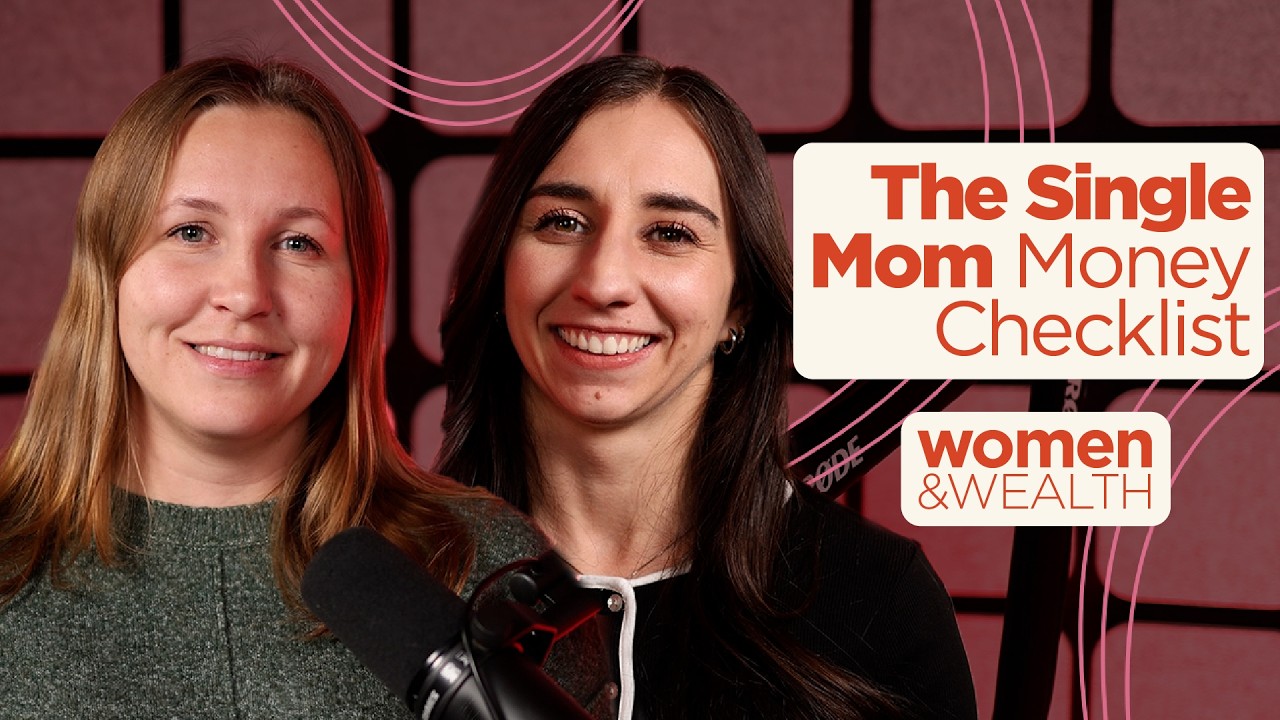 Financial Planning for Single Moms (Without the Overwhelm) | Women & Wealth