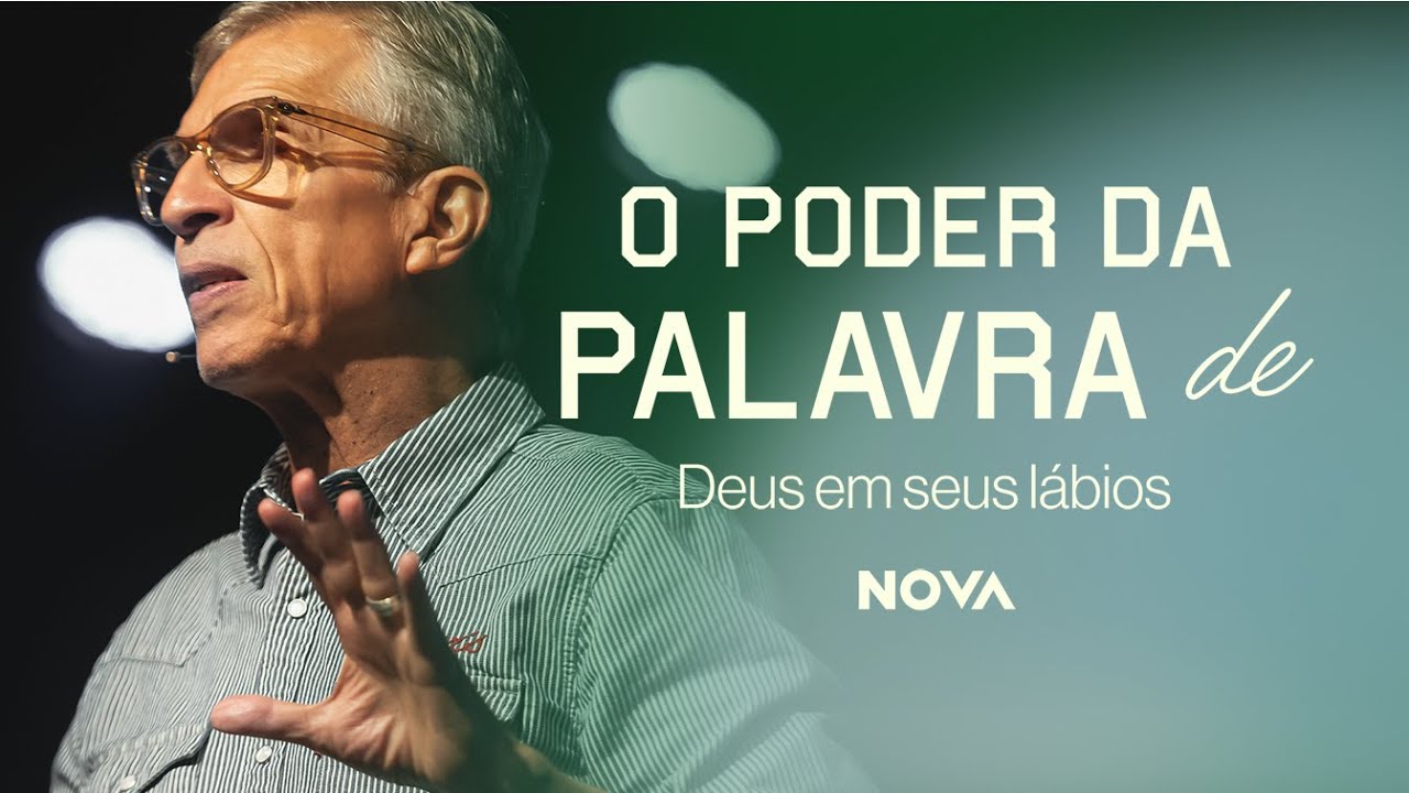 Nova | O Poder da Palavra de Deus em seus l&aacute;bios Pt. 4 | Mauricio Fragale