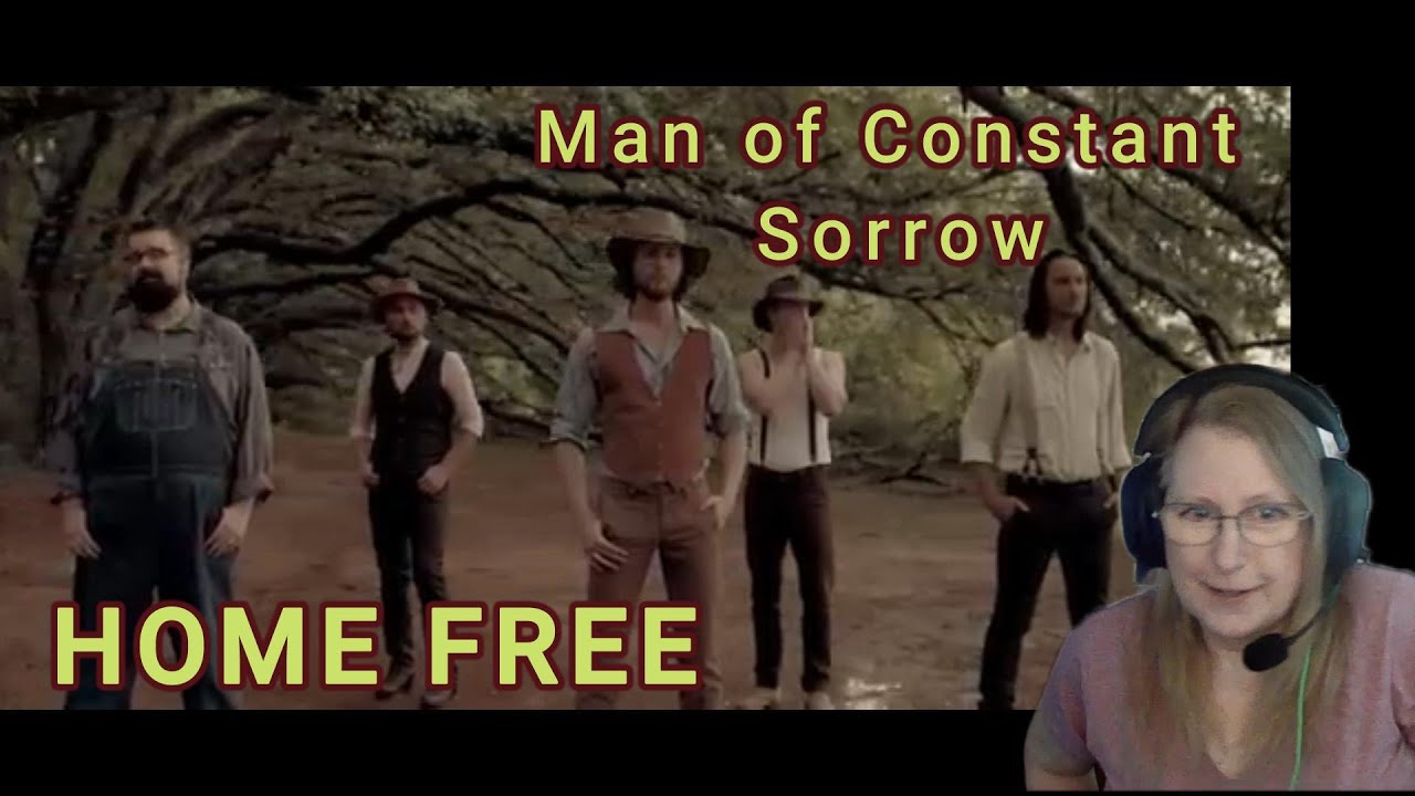 Home Free - Man of Constant Sorrow (Reaction)