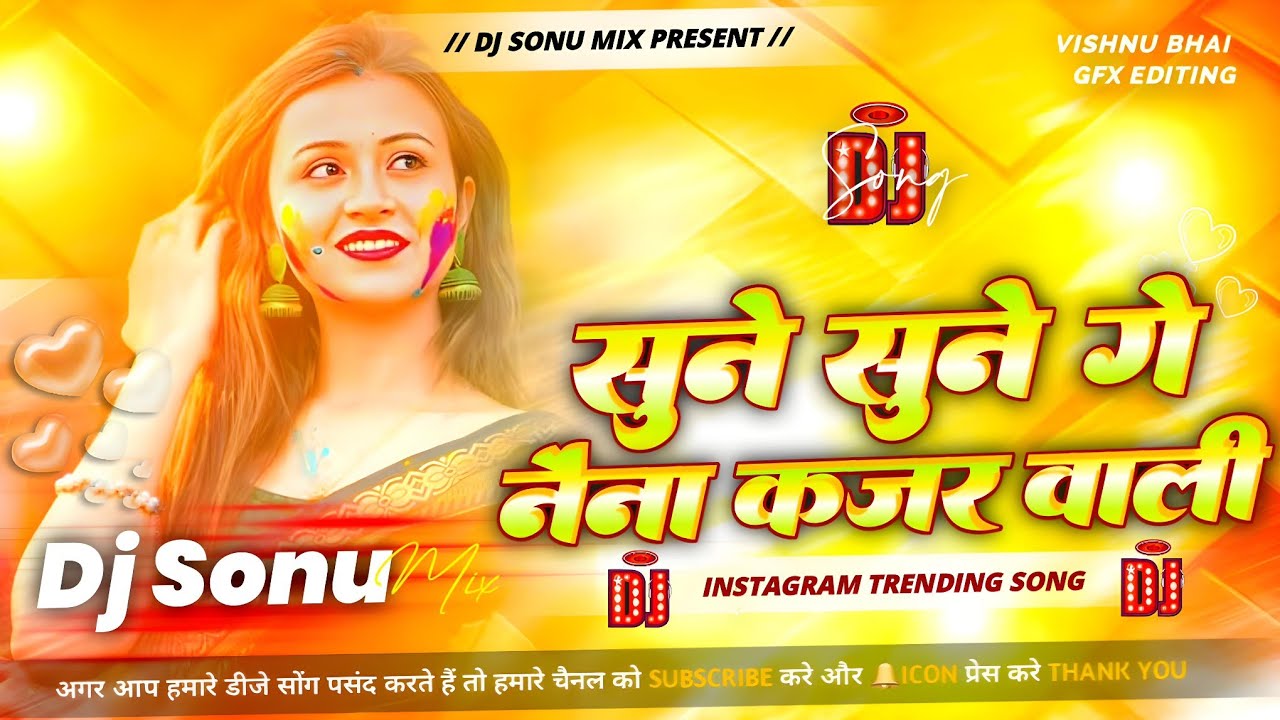 Sune Sune Ge Naina Kajar Wali Dj Remix Instagram Trending Song Rocky Mountain