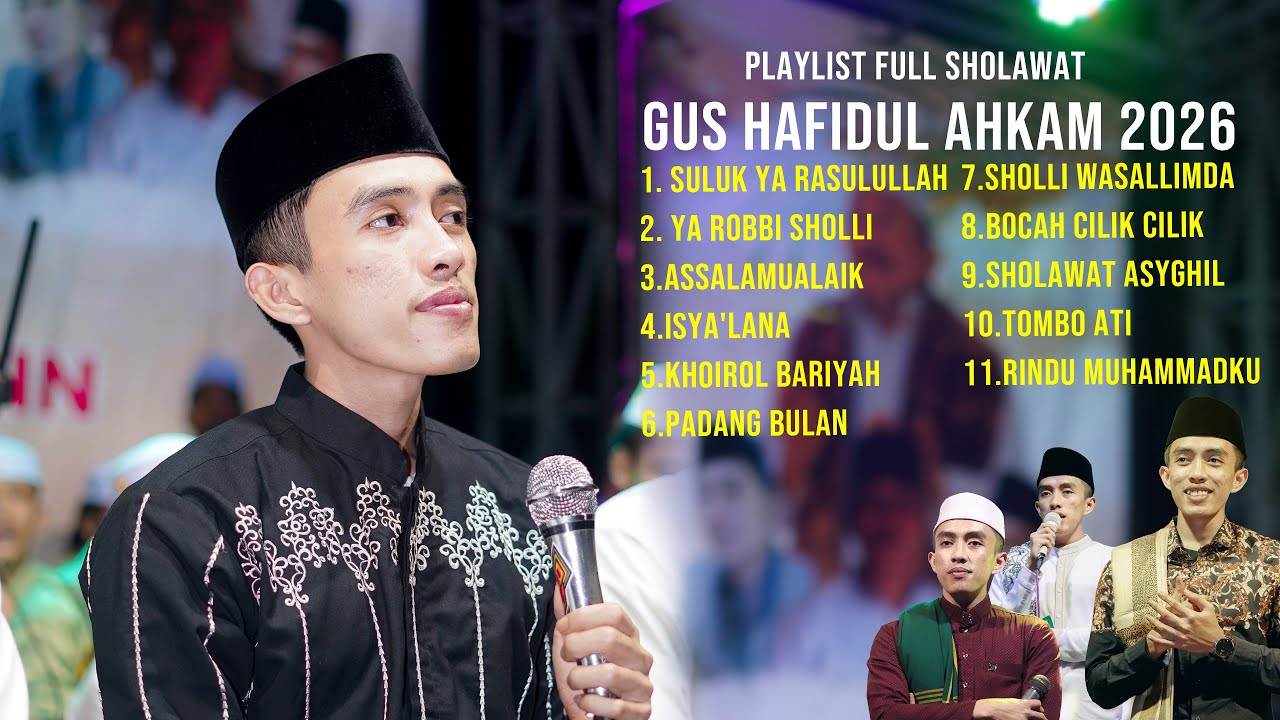 PLAYLIST FULL SHOLAWAT MEDLEY - SHOLAWAT INTI - SHOLAWAT PEMBUKA GUS HAFIDUL AHKAM 2026