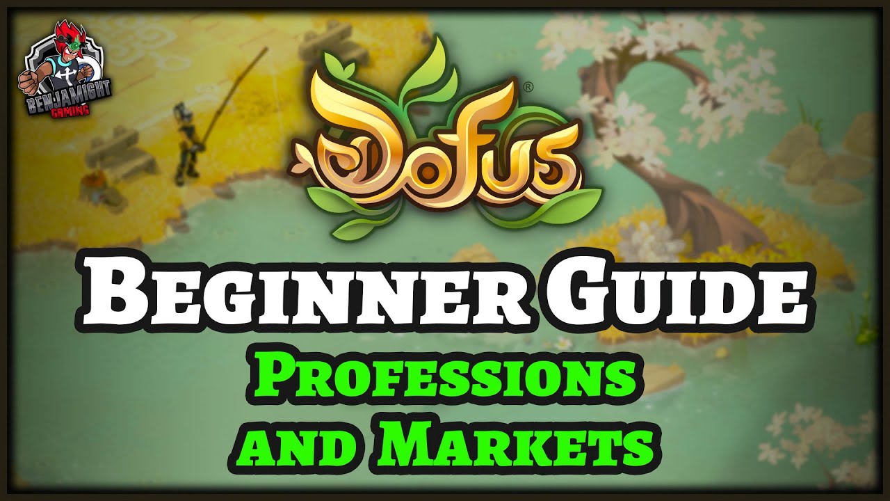 English Dofus Beginner Guide 4 &ndash; How to use Professions and Markets