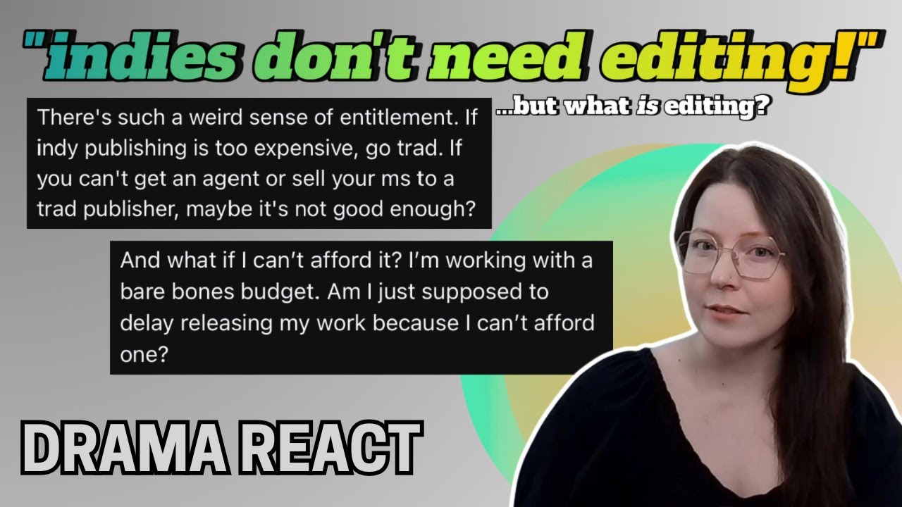 Stop Telling Me to Edit My Book! (say some indie authors?)