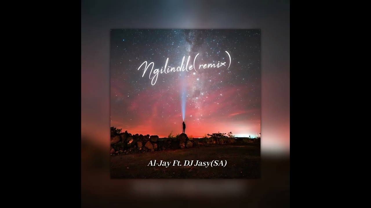 Al-Jay Ft. DJ Jasy(SA) - Ngilindile(Remix) 