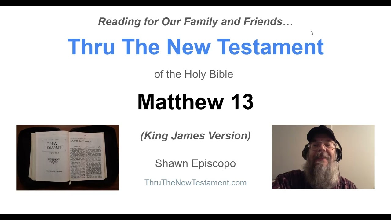 Reading - Matthew 13 (KJV)