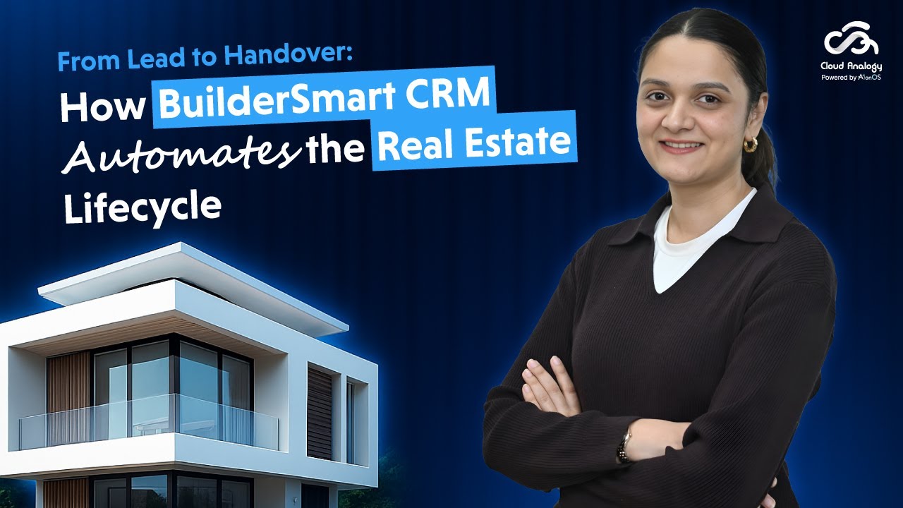 От лида до передачи | Как BuilderSmart CRM автоматизирует жизненный цикл недвижимости | Облачная ...