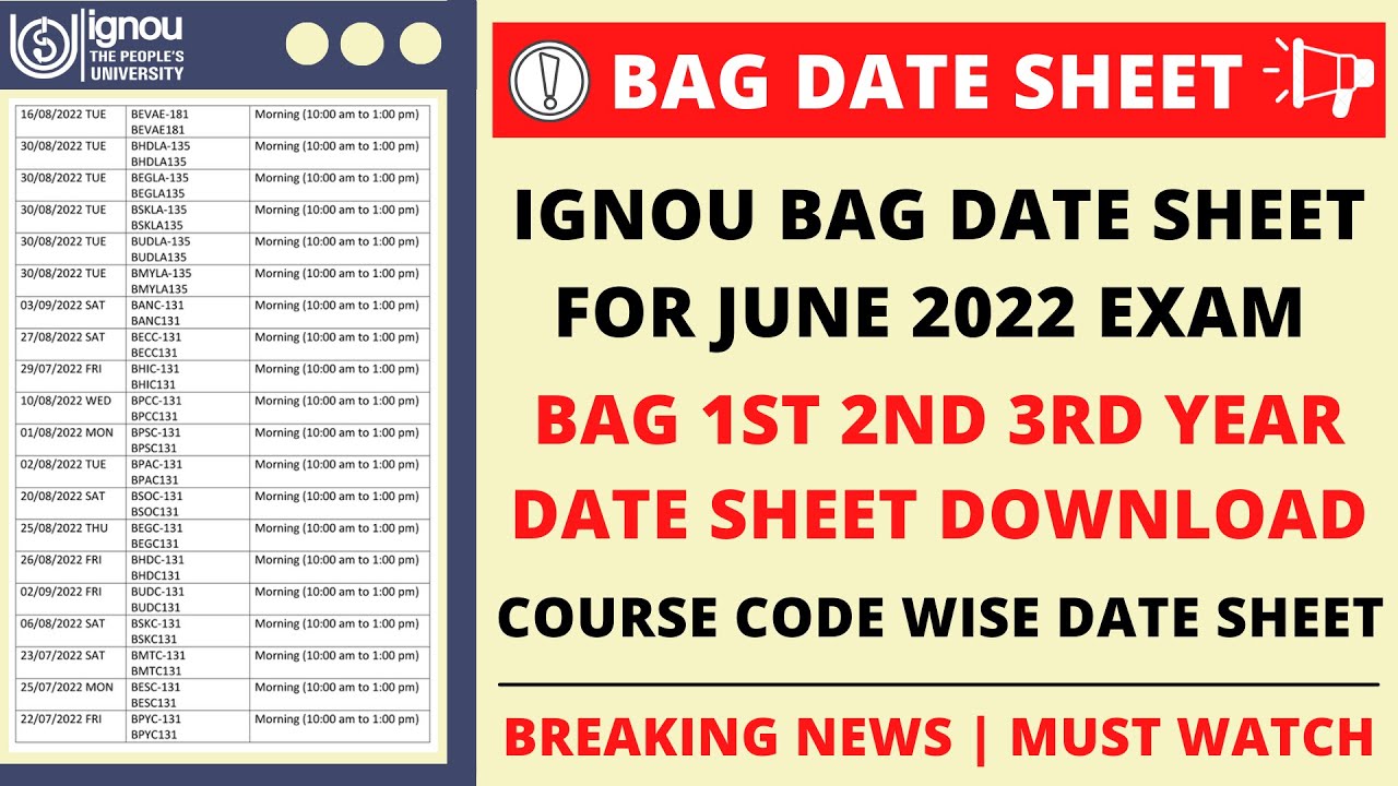 IGNOU BAG DATE SHEET FOR JUNE 2022 EXAM | IGNOU BAG 1st 2nd 3rd YEAR DATE SHEET DOWNLOAD