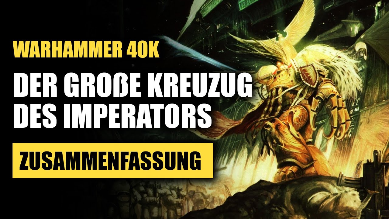 Der große Kreuzzug | Warhammer 40K Lore Deutsch | (Zusammenfassung)