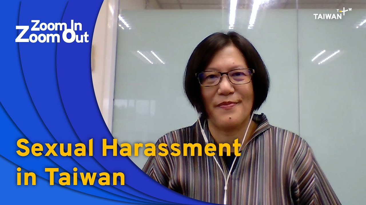 Sexual Harassment in Taiwan | Zoom In Zoom Out
