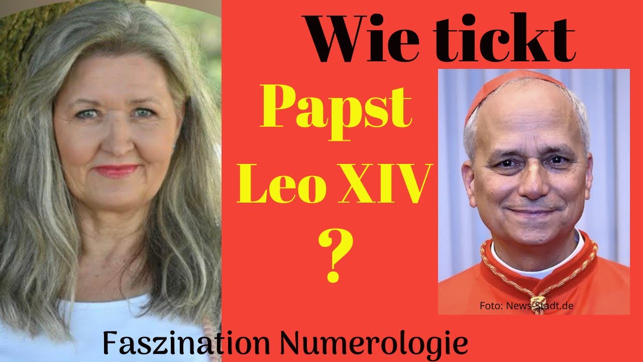 Numerologisch betrachtet: Papst Leo XIV unter der Lupe. Wie tickt er aus der Sicht der Zahlen?
