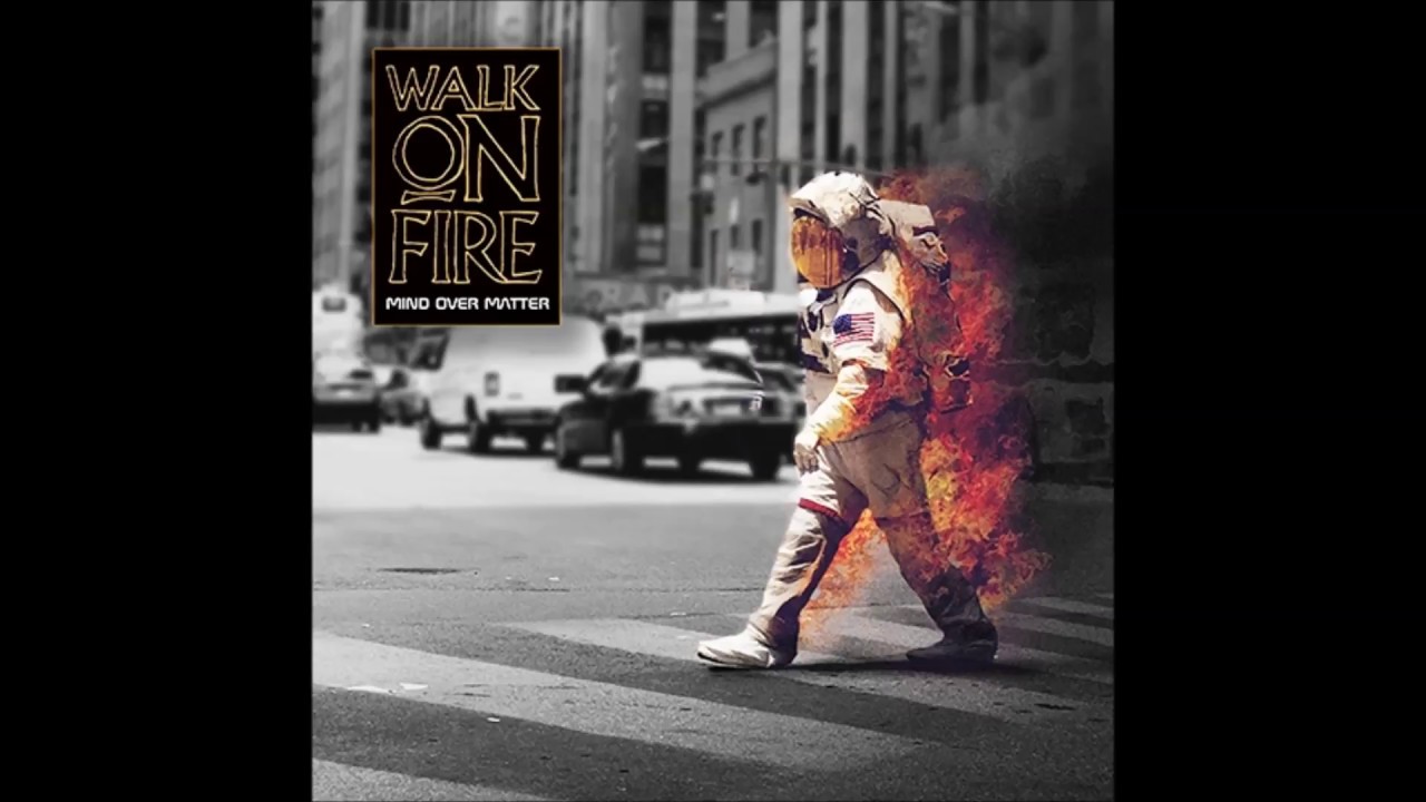 Walk On Fire - Long Live Love (2017)
