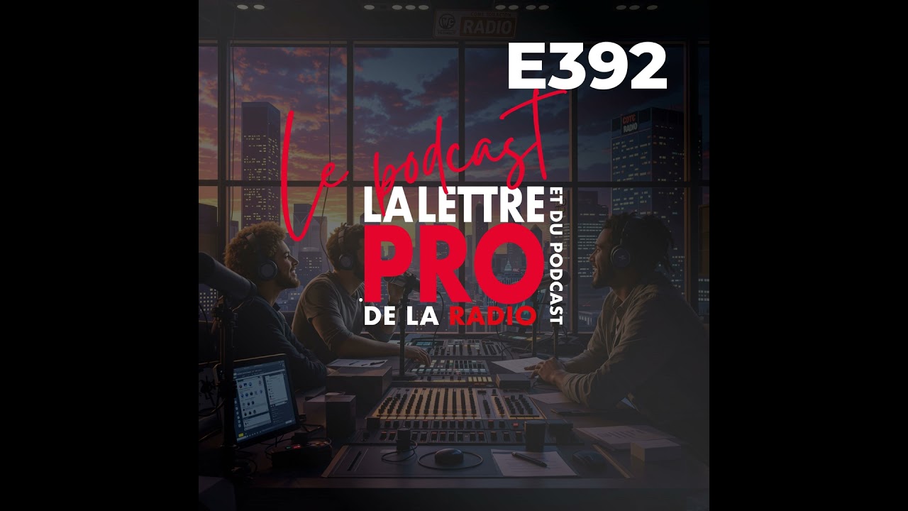 Innovations, impacts et tendances : l'actualit&eacute; radio et podcast du jour