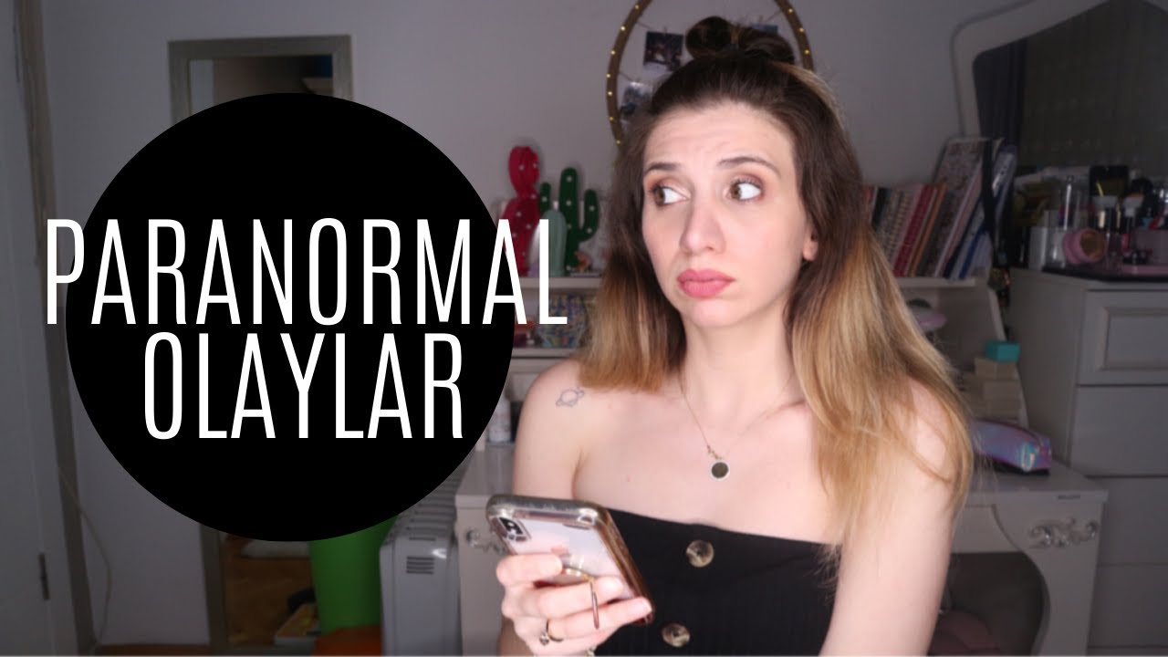 YAŞADIĞINIZ AÇIKLANAMAYAN PARANORMAL OLAYLAR | Sizden Gelenler