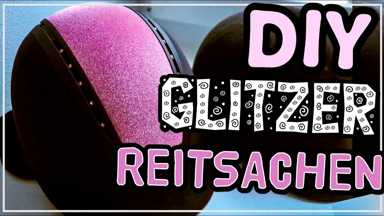 DIY Glitzer Reitsachen selber machen ✮ super billig + super schnell ♥