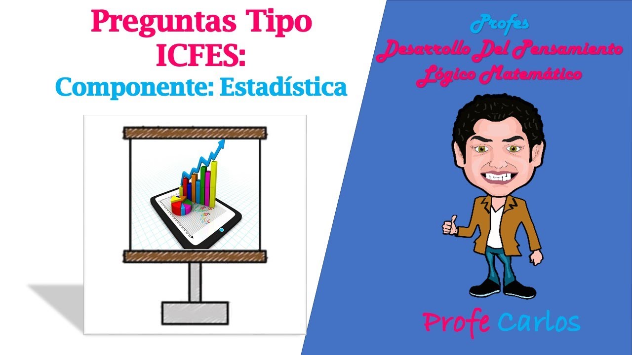 Preguntas tipo ICFES - Componente estadística - Segundo Vídeo - Preparación prueba saber