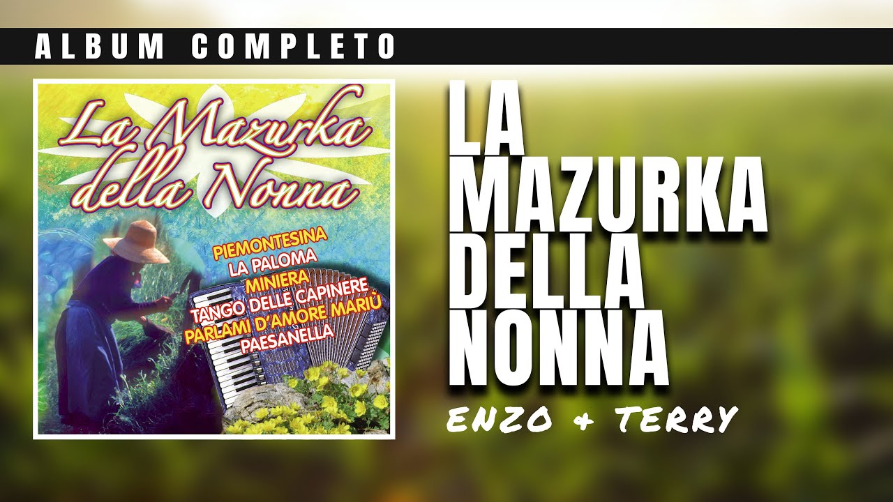 Enzo e Terry - La mazurka della nonna (album intero)
