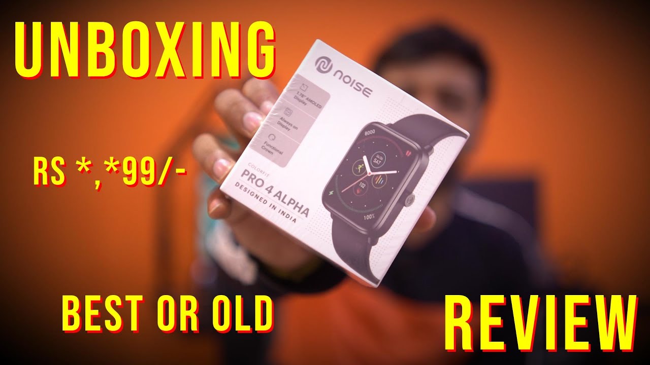 Noise ColorFit Pro 4 Alpha 🔥 Best Smartwatch Under ₹3000? Full Unboxing & Honest Talk!