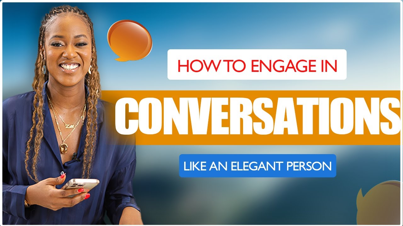 Use these tips to make conversations easy and very effective - how to have conversations elegantly