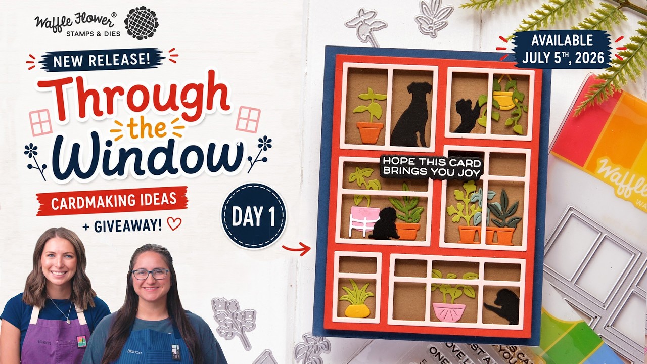 Intro Day 1 - Through the Window - Waffle Flower Through the Window Release 2026-07