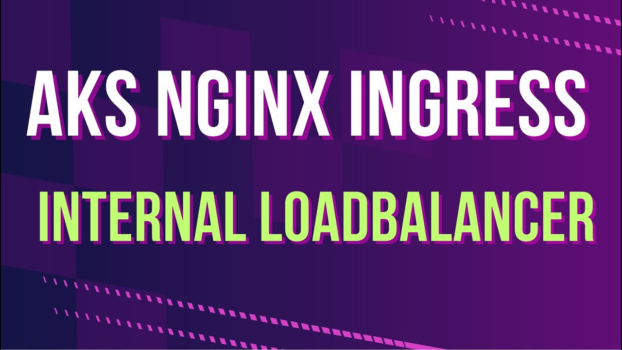 AKS NGINX INGRESS | APP GATEWAY | DNS