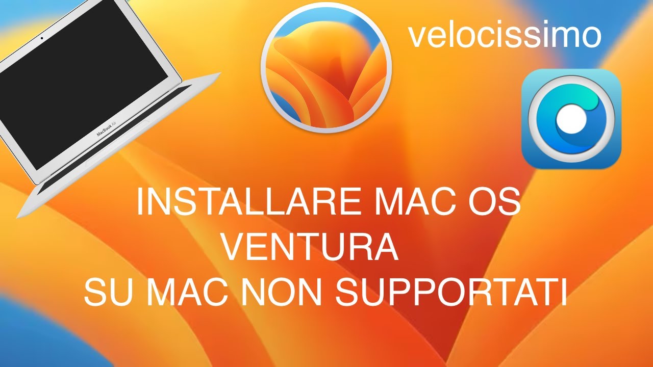 MAC OS VENTURA (e non solo) SU MAC NON SUPPORTATI