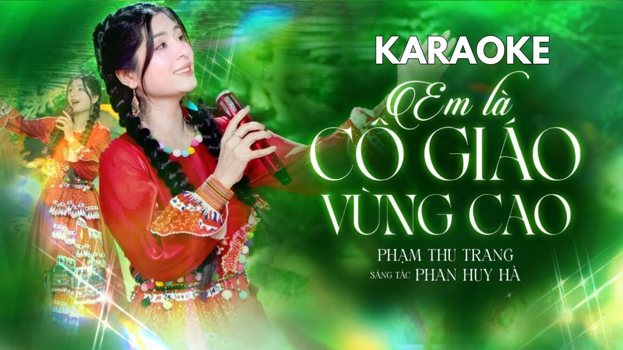 KARAOKE EM LÀ CÔ GIÁO VÙNG CAO - PHẠM THU TRANG