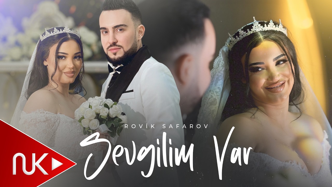Rovik Safarov - Sevgilim Var 2026 (Yeni Klip) 4K