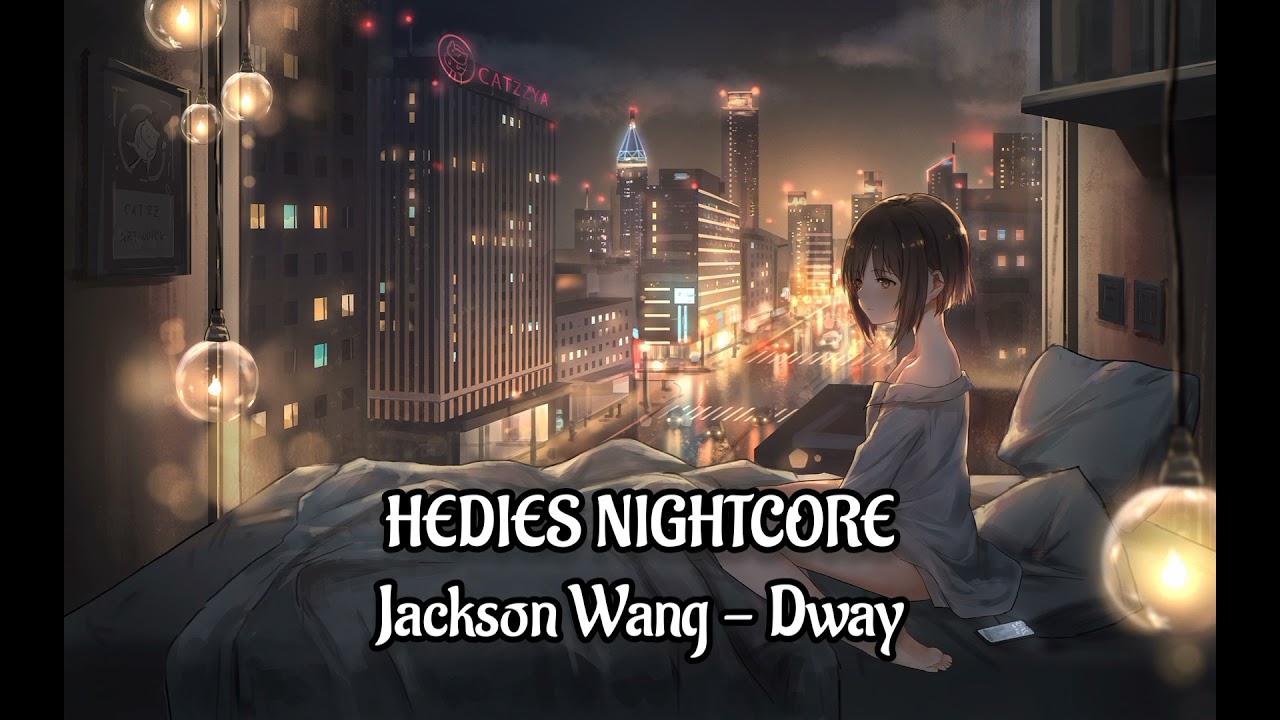 Nightcore - Dway (Jackson Wang)