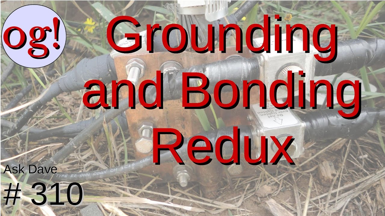 Grounding and Bonding Redux (#310)