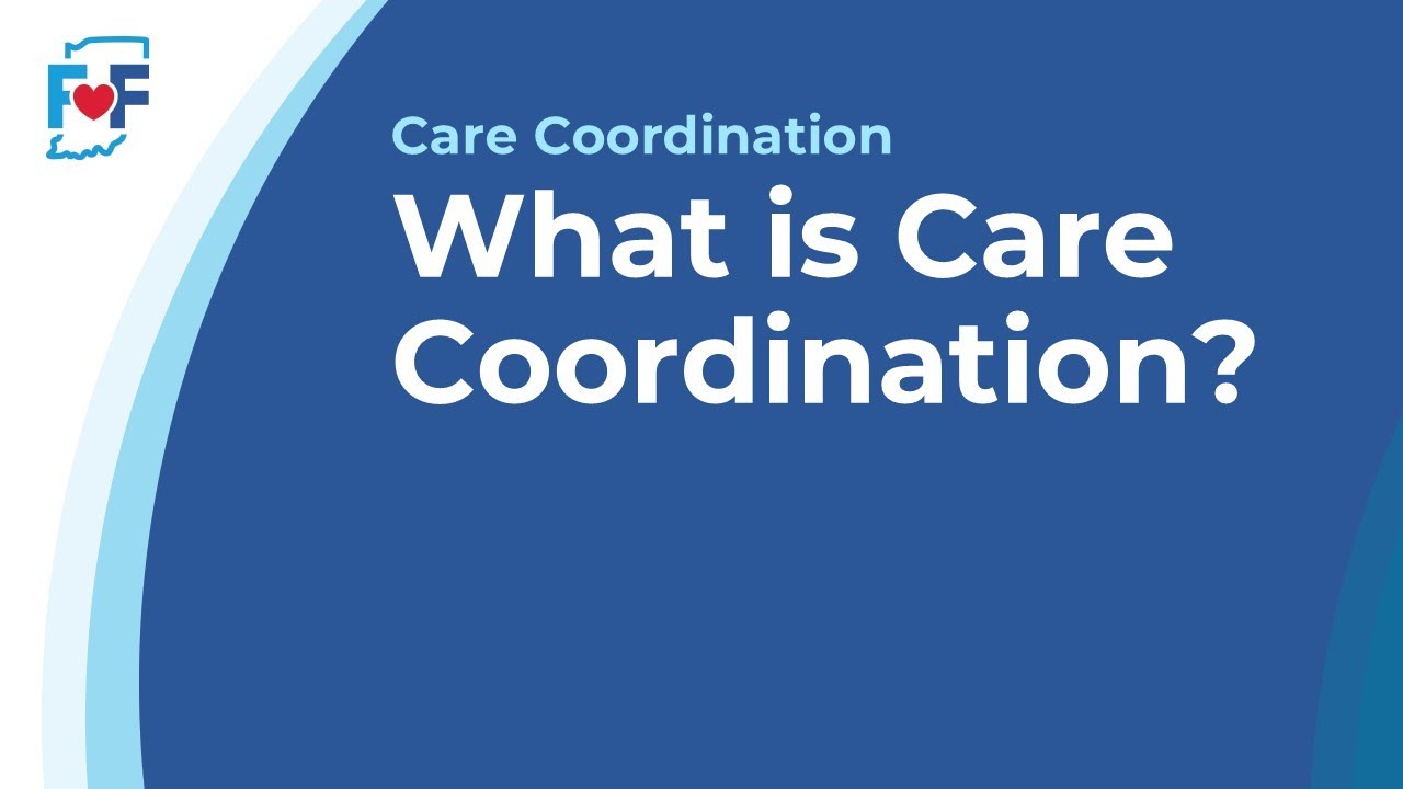 What is Care Coordination?