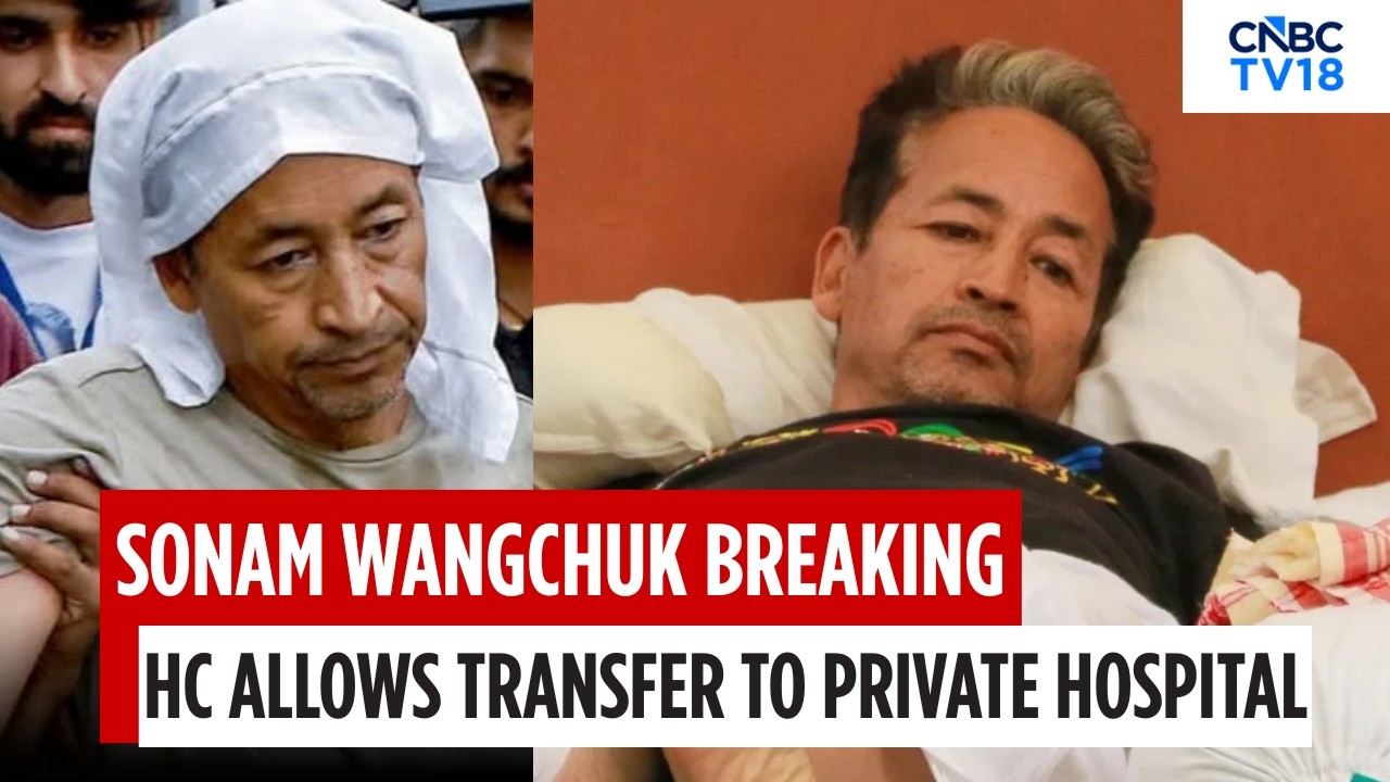 Delhi HC Allows Sonam Wangchuk To Be Moved To Medanta Hospital | NEET Protests In Delhi | N18V