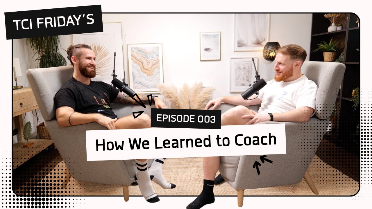 TCI Friday's Ep. 3 - How We Learned to Coach