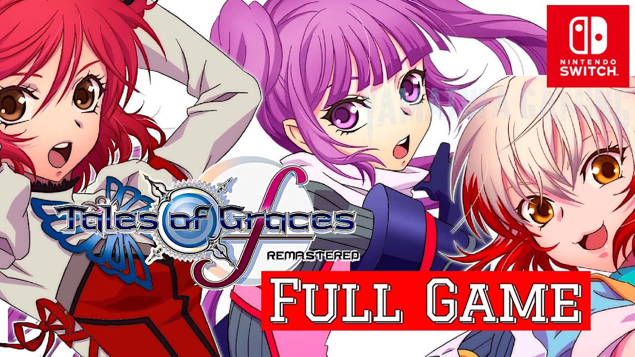 Tales of Graces f Remastered [Switch] | FULL GAME | Gameplay Walkthrough | No Commentary