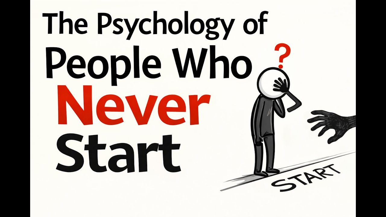 The Psychology of People Who Never Start