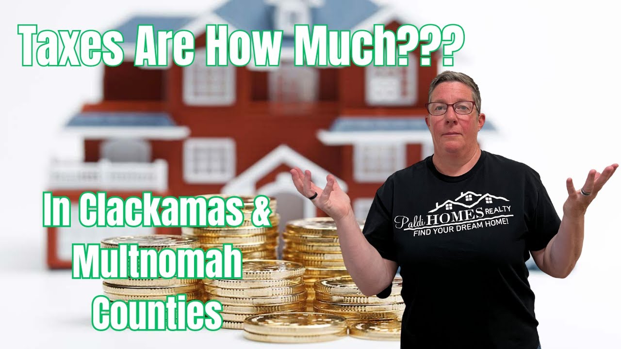 Oregon Property Taxes EXPLAINED | Multnomah & Clackamas Counties | Portland Oregon