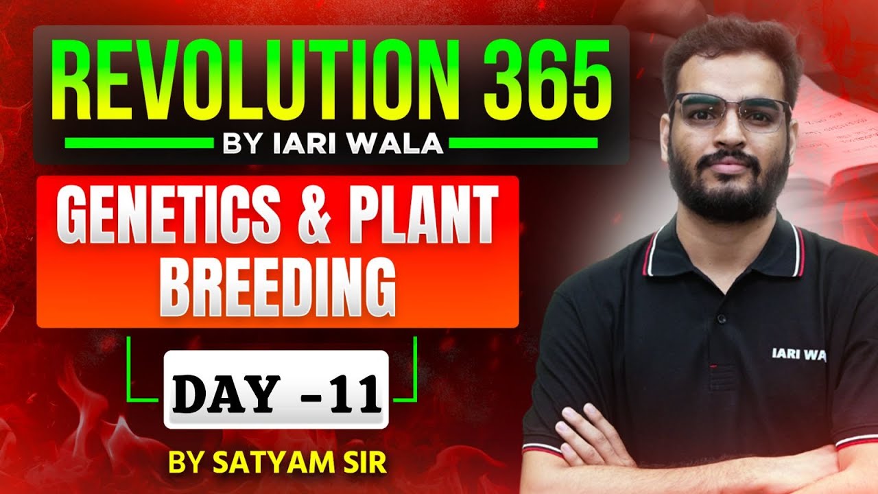 DAY 11 I GENETICS I General Agriculture Classes by IARI Wala