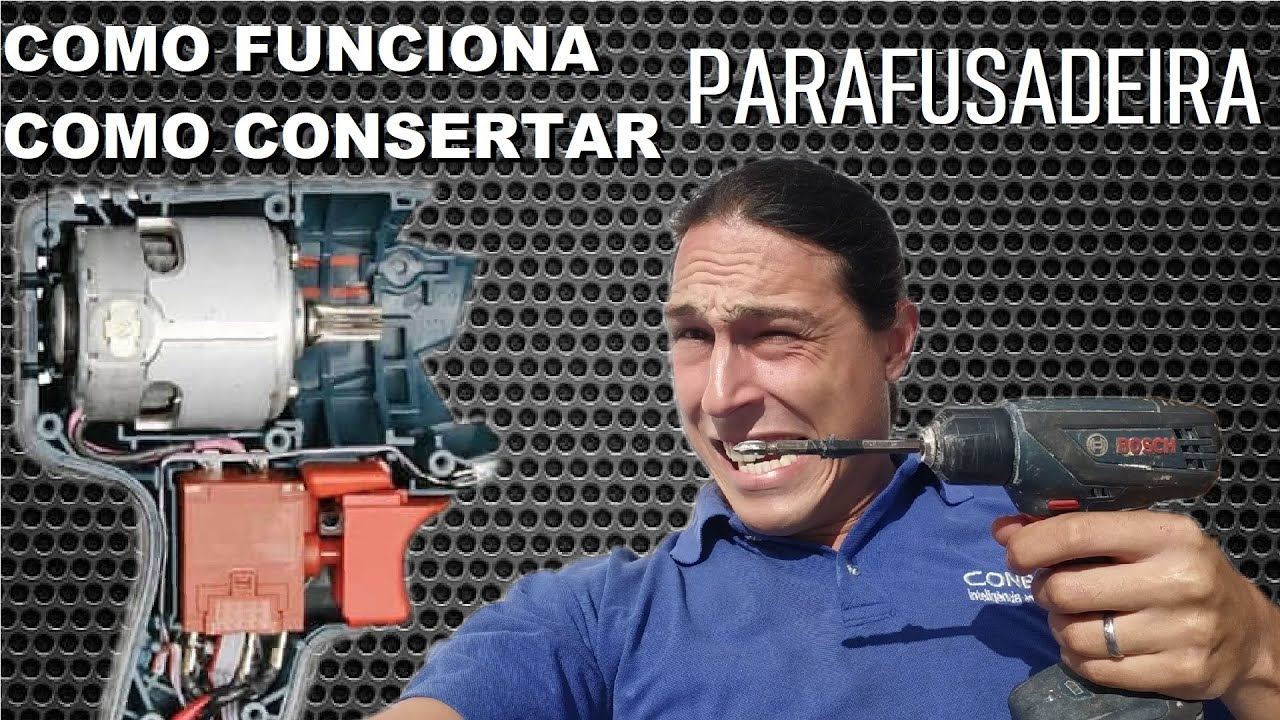 Como funciona e como consertar uma Parafusadeira