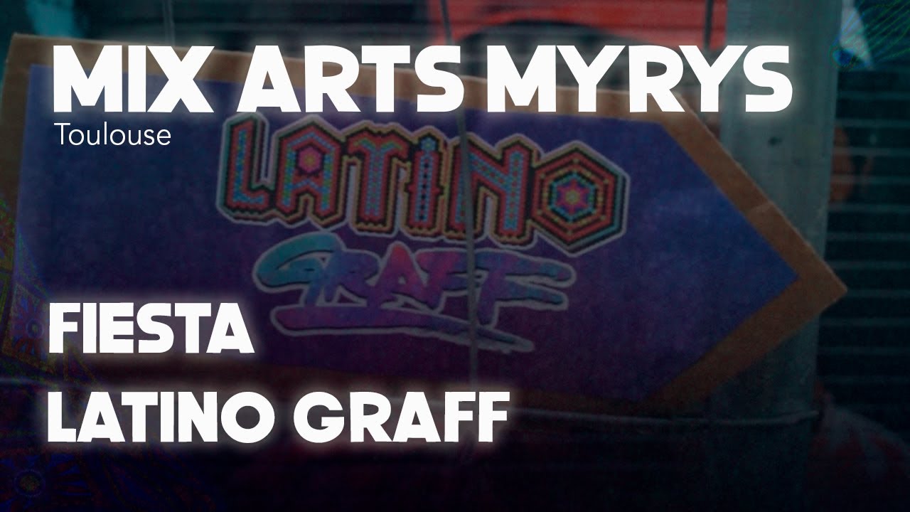 2017 Latino Graff en Mix Arts Myrys