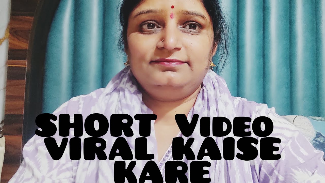 Short video viral kaise kare | chaliye batate hai