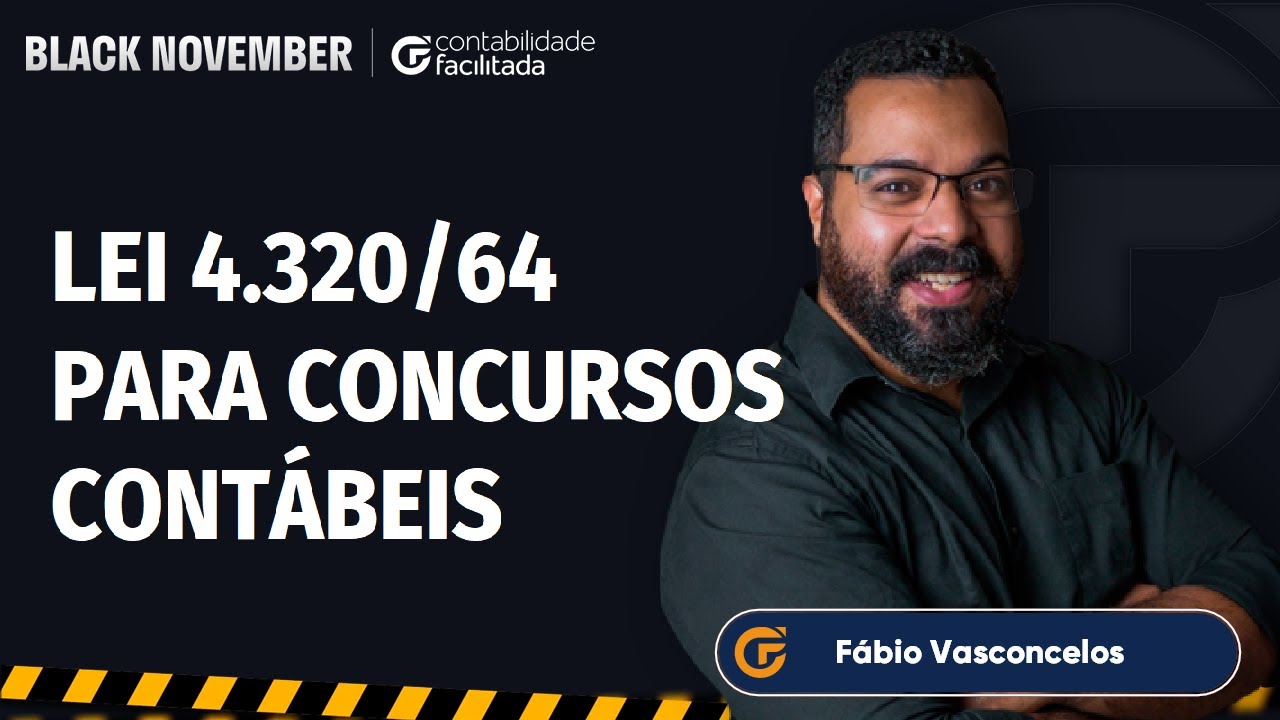 LEI 4.320/64 PARA CONCURSOS CONTÁBEIS | ESQUEMATIZAÇÃO RÁPIDA E EFICAZ