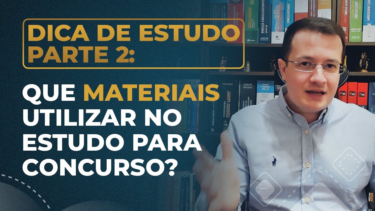 Que MATERIAIS utilizar no estudo para Concursos P&uacute;blicos?