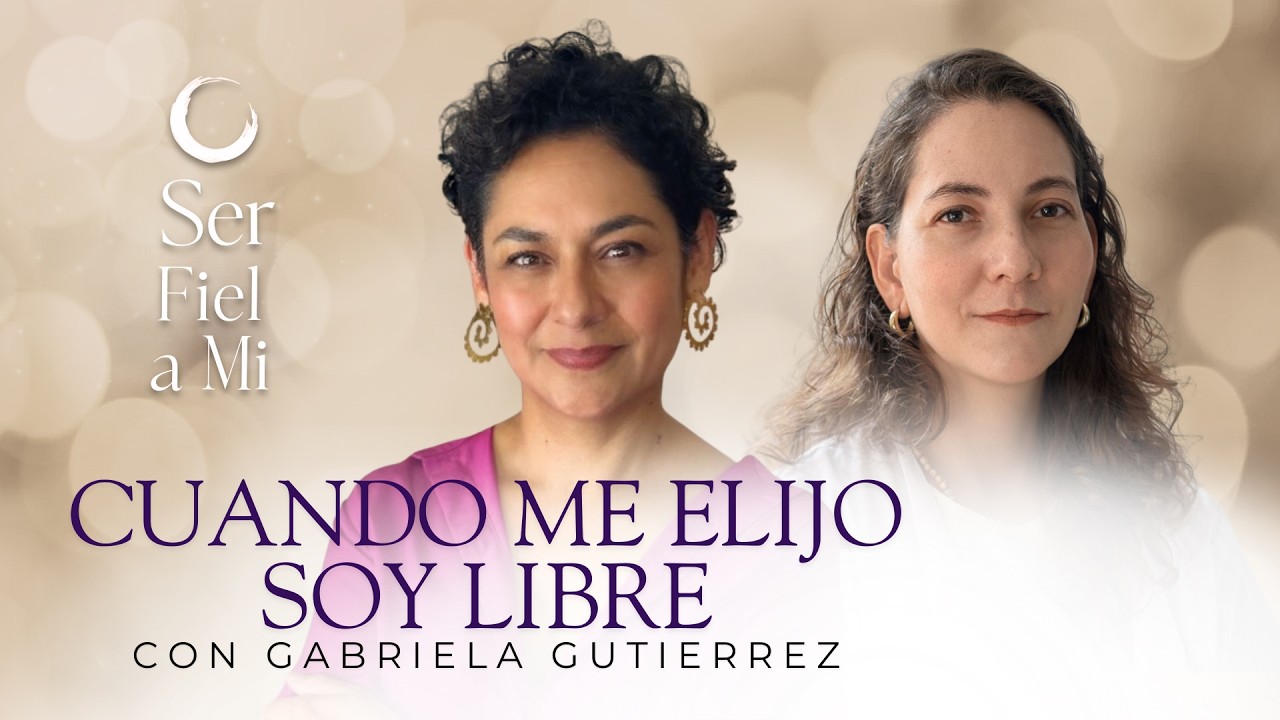 Cuando me Elijo Soy Libre | Ser Fiel a Mi - Caro Guevara -  Ep9