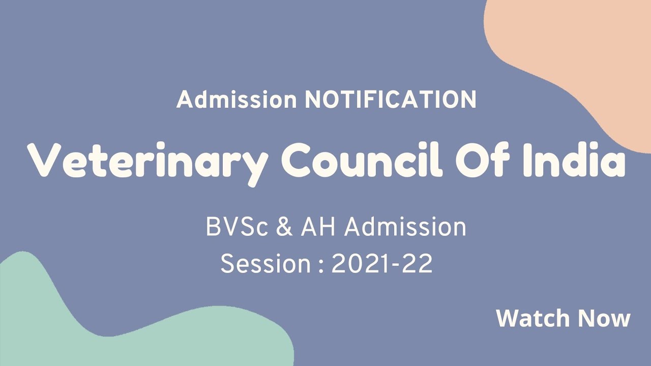 VCI Counseling Notification BVSc & AH Admission 2021 -22...#vci #veterinary #admission