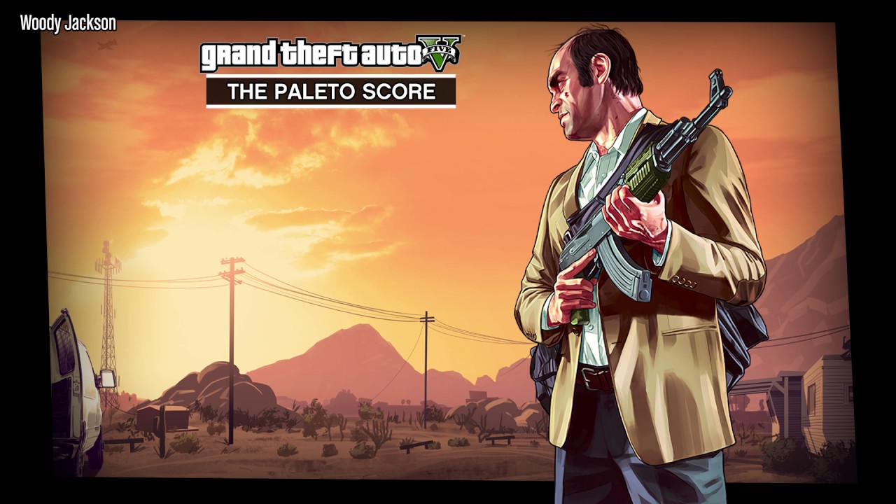 Саундтрек ограбления GTA V — Ограбление в Палето
