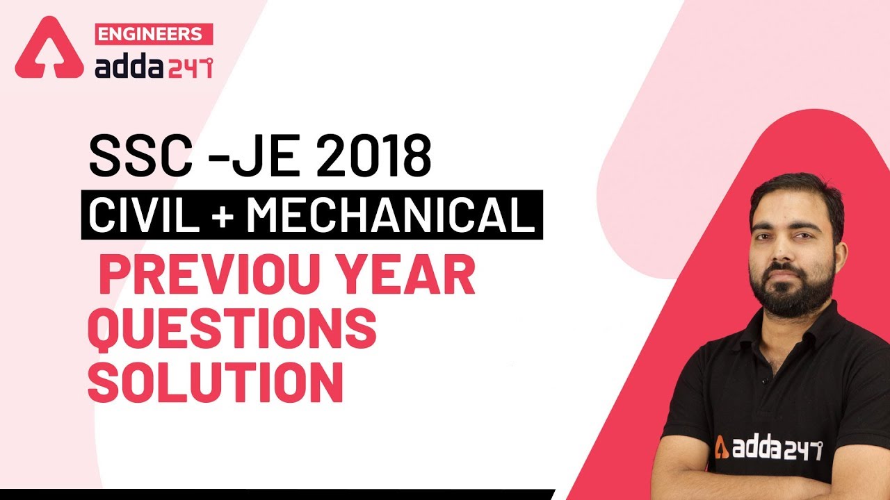 SSC JE 2018  Previous Year Questions Solution  Civil + Mechanical  Engineering