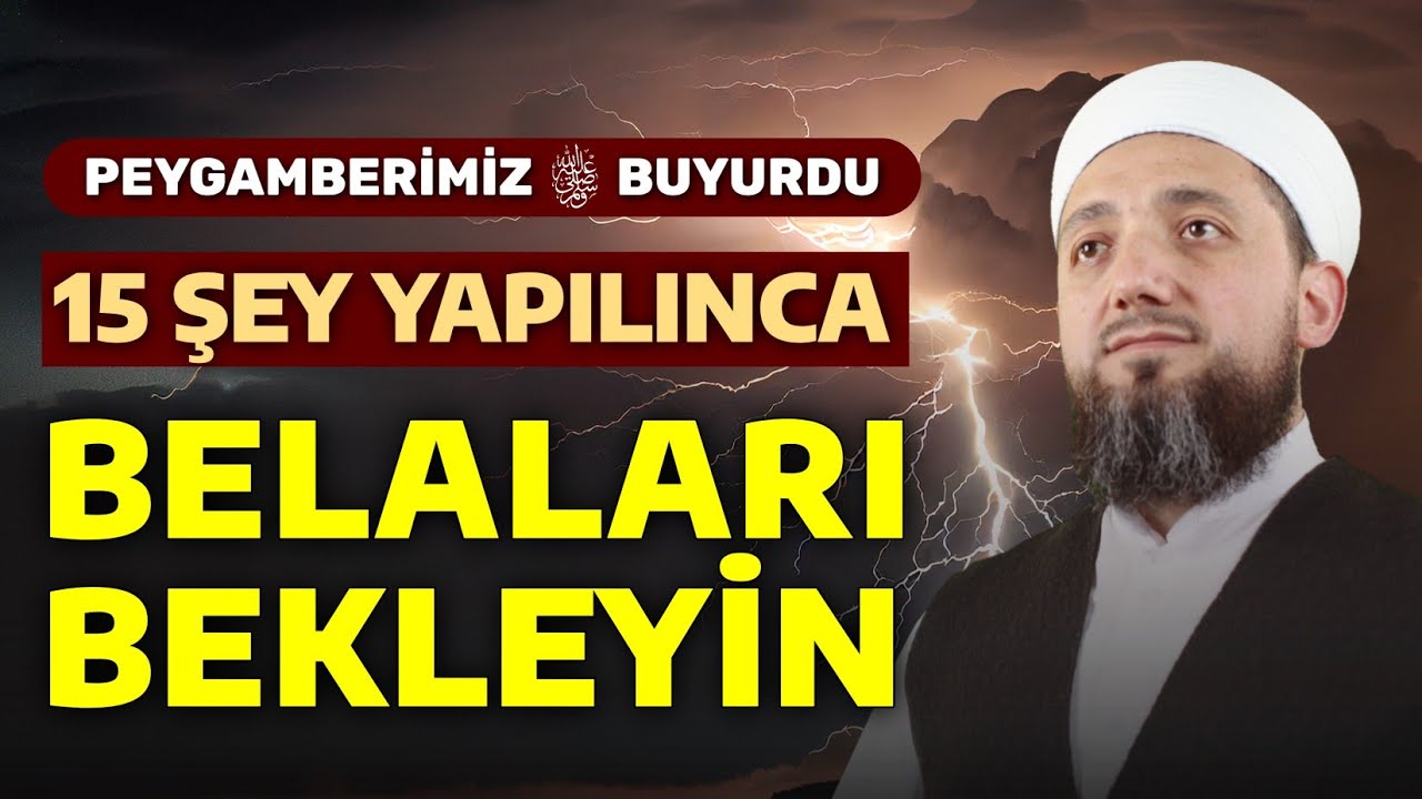 15 Şey Yapılınca Belaları Bekleyin!
