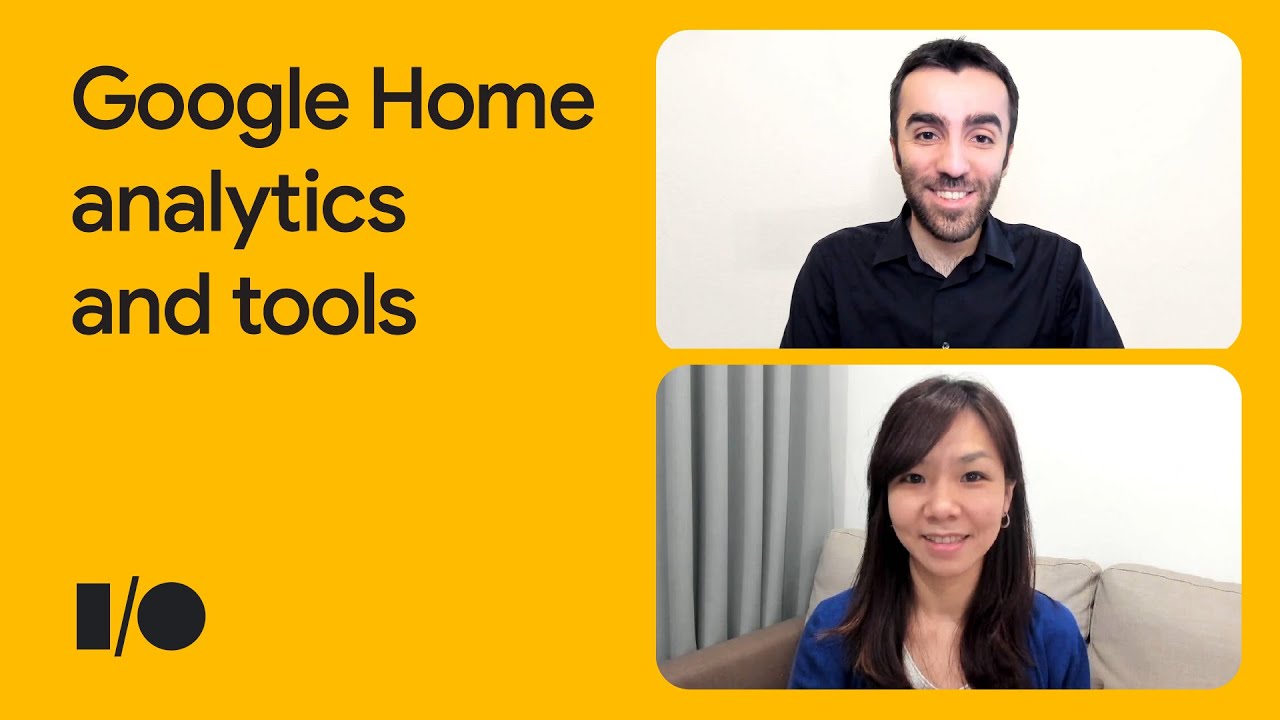 Analytics and tools to step up your Google Home projects