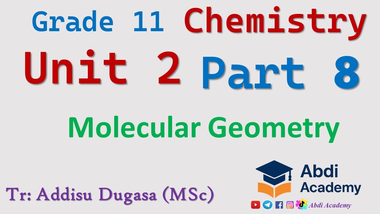 Chemistry Grade 11 Unit 2 Part 8 | Molecular Geometry |  chapter 2 | Abdi Academy