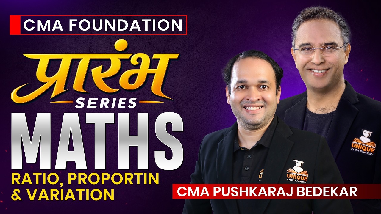 CMA Foundation | Maths | Ratio, Proportin & Variation | Lec 3 | Dec 26 & June 27 | CMA Pushkaraj Sir